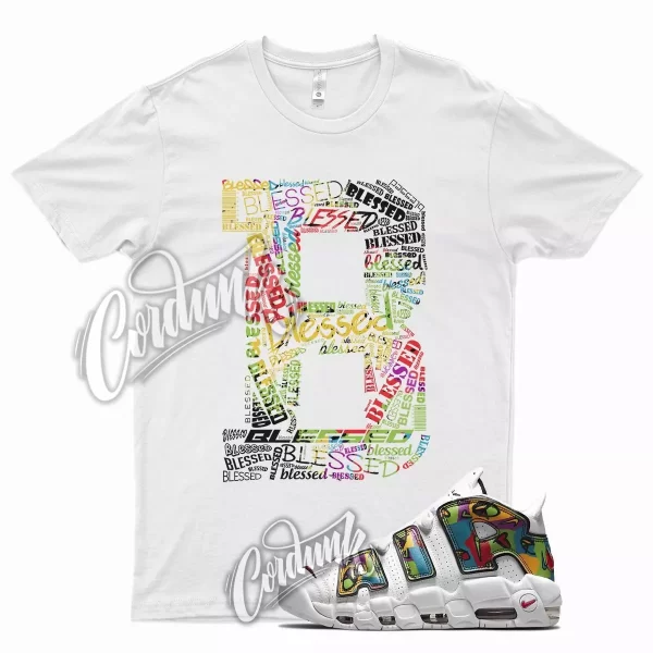 White BLESSED Shirt for N Air More Uptempo Peace Love University Gold Jezsport.com