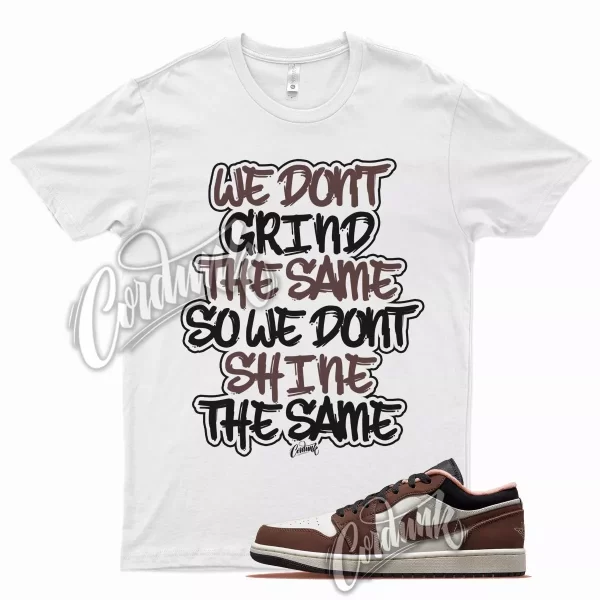 White GRIND T Shirt for J1 1 Low Mocha Brown Chocolate Baroque Dunk Patina Jezsport.com