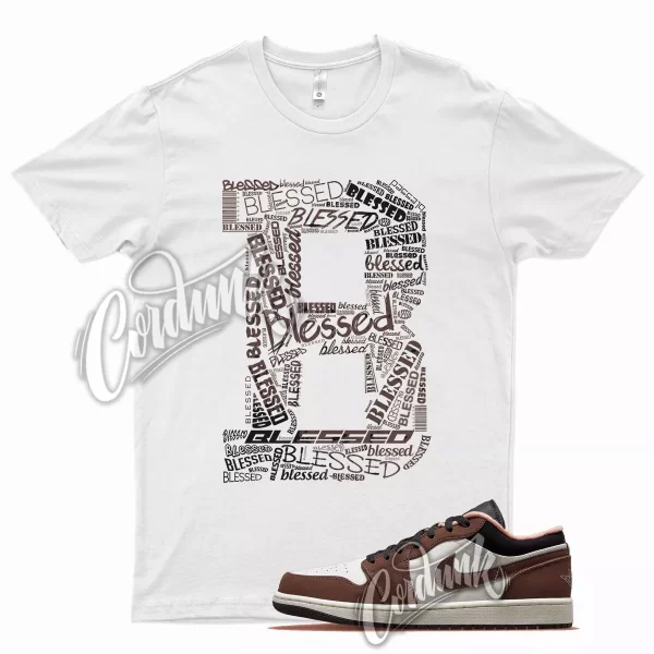 White BLESSED T Shirt for J1 1 Low Mocha Brown Chocolate Baroque Dunk Patina Jezsport.com