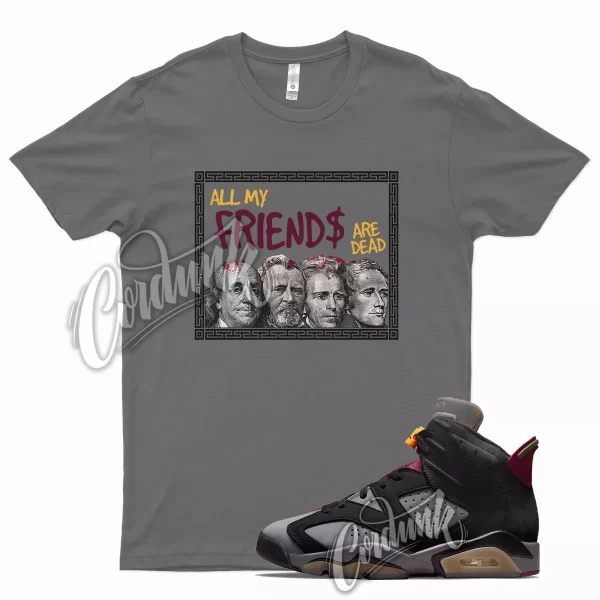 Grey FRIENDS Shirt for Air J1 6 Bordeaux Light Graphite Dark Maroon Charcoal Jezsport.com