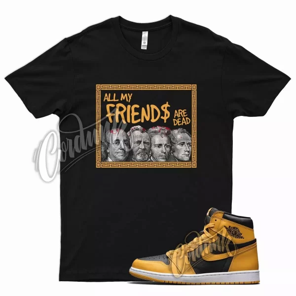 Black FRIENDS T Shirt for Air J1 1 Retro High OG Pollen University Gold Jezsport.com