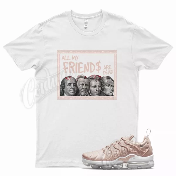 White FRIENDS T Shirt for N Air Vapormax Plus Pink Oxford Rose Gold Barely Jezsport.com