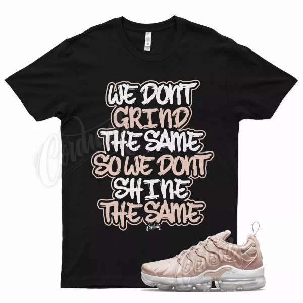 Black GRIND T Shirt for N Air Vapormax Plus Pink Oxford Rose Gold Barely Jezsport.com