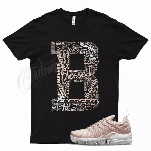 Black BLESSED T Shirt for N Air Vapormax Plus Pink Oxford Rose Gold Barely Jezsport.com