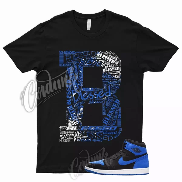 BLESSED T Shirt for 1 High OG Royal Reimagined Game Blue University Hyper Racer Jezsport.com