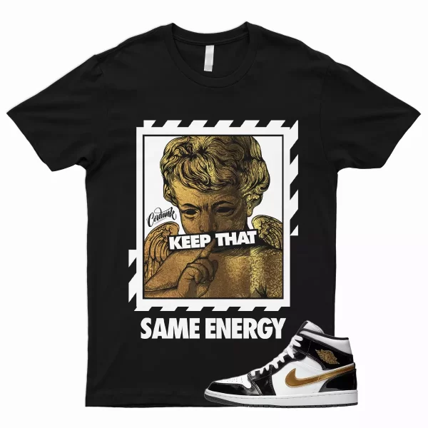 ENERGY T Shirt for 1 Mid Patent Black White Metallic Gold NRG Top 3 Dunk High Jezsport.com