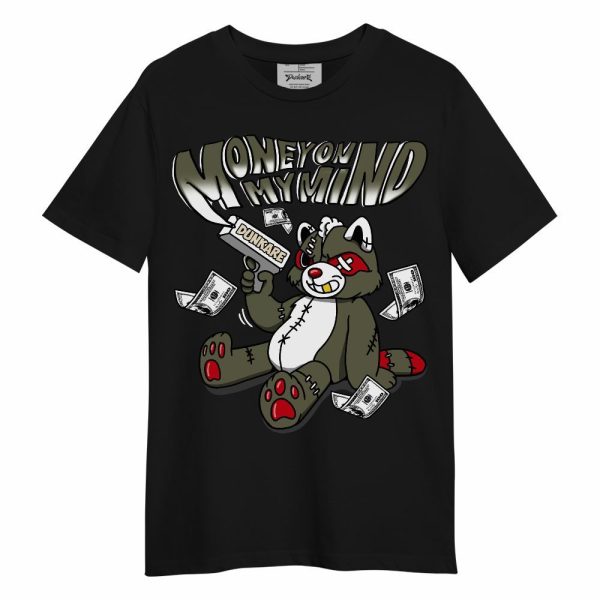 Low OG Medium Olive 1s Shirt - Money On My Mind Raccoon Shirt Unisex Outfit Unisex Shirt Matching Jordan Shirt Jezsport.com