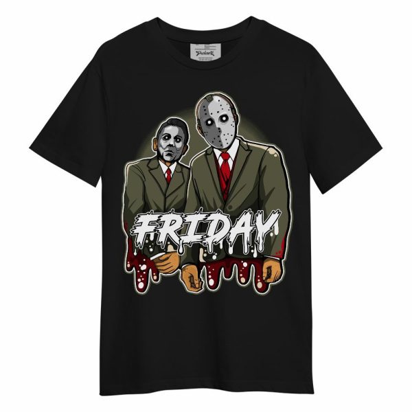 Low OG Medium Olive 1s Shirt - Friday Halloween Graphic Unisex Shirt Matching Jordan Shirt Jezsport.com