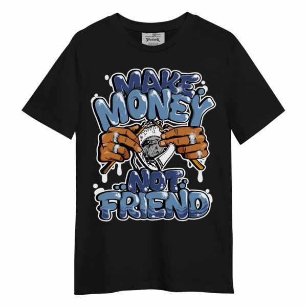 High OG First In Flight 1s Shirt Make Money Not Friend Graphic Unisex Shirt Matching Jordan Shirt Jezsport.com