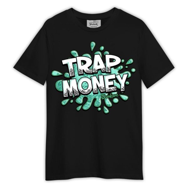 Black Green Glow 3s Shirt, Graphic Trap Money Shirt Green Glow 3s Outfit Matching Jordan Shirt Jezsport.com