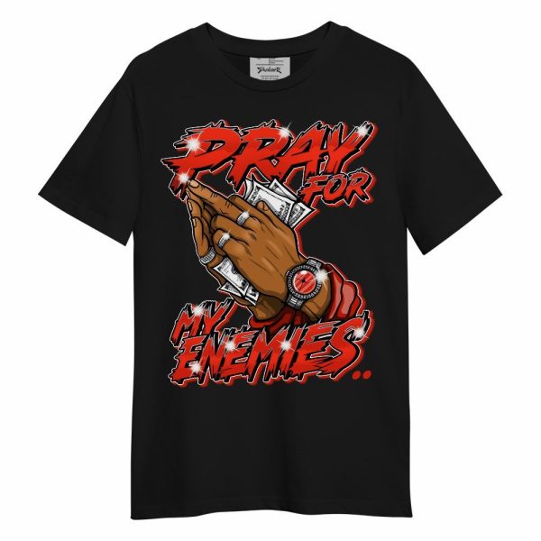 Retro Cherry 11s Shirt - Prayed For Enemies Graphic Unisex Shirt Matching Jordan Shirt Jezsport.com