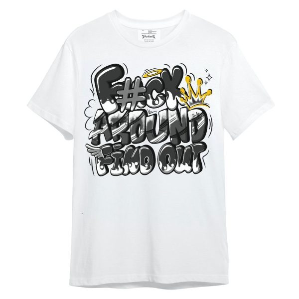 White Thunder 4s Shirt, FK Around Find Out Unisex Shirt Jezsport.com