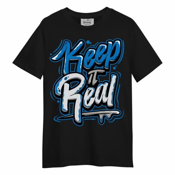 Blue 4s Shirt - Keeping It Reals Shirt Unisex Oufit Unisex Shirt Matching Jordan Shirt Jezsport.com