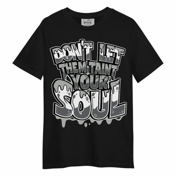 Paris Cement Grey 4s Shirt - Never Taint Your Soul Shirt Unisex Oufit Unisex Shirt Matching Jordan Shirt Jezsport.com