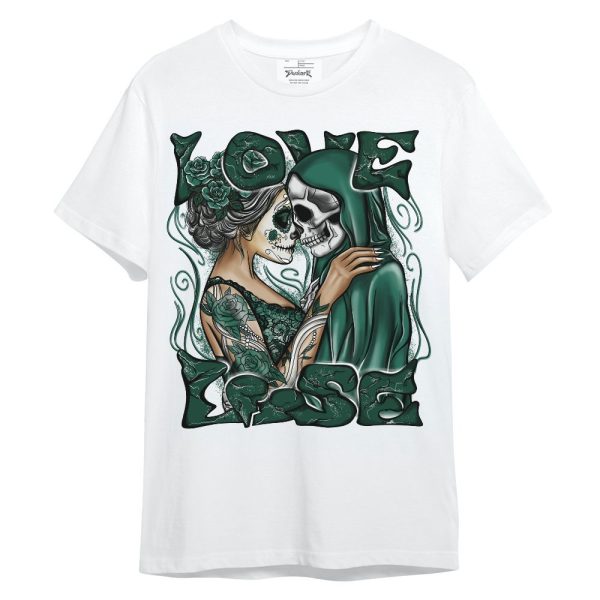 Oxidized Green 4s Shirt - Loves Lose Unisex Shirt Matching Jordan Shirt Jezsport.com