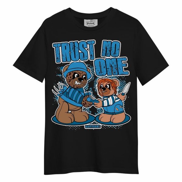 Powder Blue 9s Shirt - Trust No One Bear Unisex Shirt Matching Jordan Shirt Jezsport.com