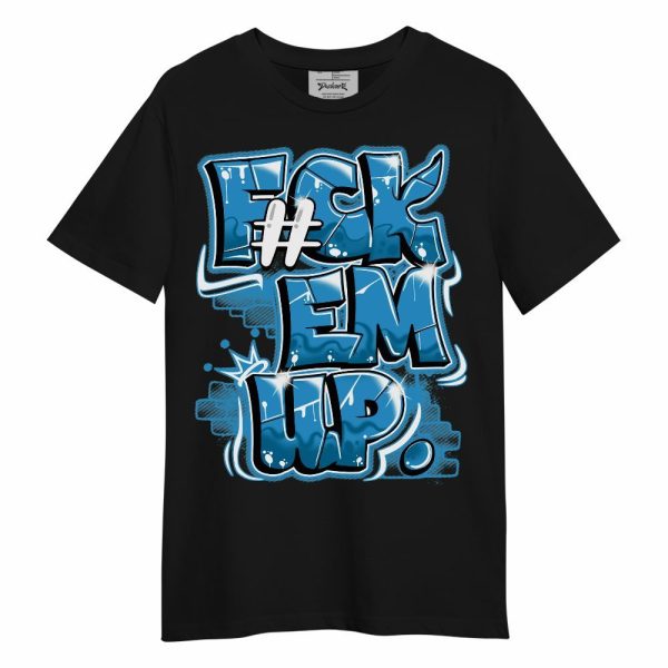 Powder Blue 9s Shirt - F#ck Em Up Graphic Unisex Shirt Jezsport.com