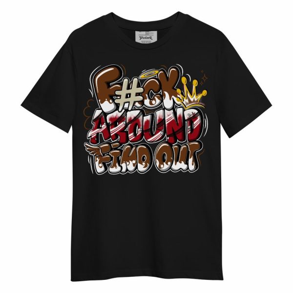 Archaeo Brown 5s Shirt, FK Around Find Out Unisex Shirt Matching Jordan Shirt Jezsport.com