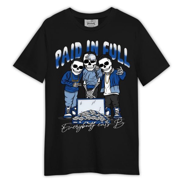 Low Space Royal 11s Shirt, Everybody Paid In Full Shirt Outfit Matching Jordan Shirt Jezsport.com