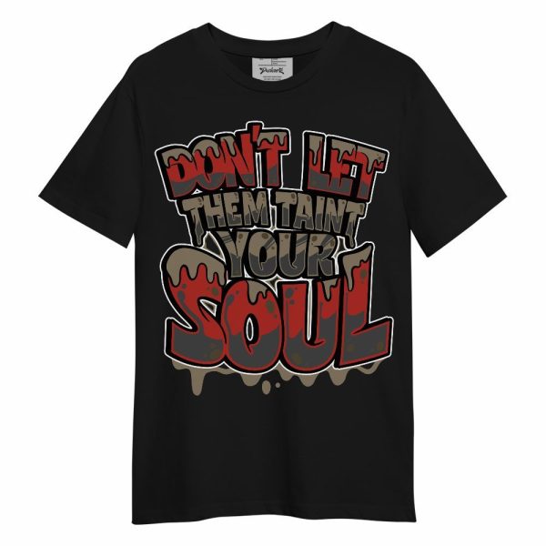 Olive 9s Shirt - Never Taint Your Soul Shirt Unisex Oufit Unisex Shirt Jezsport.com