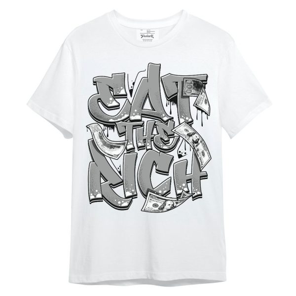 Black Wolf Grey 12s Shirt, Eat The Rich Graffiti Unisex Shirt Matching Jordan Shirt Jezsport.com