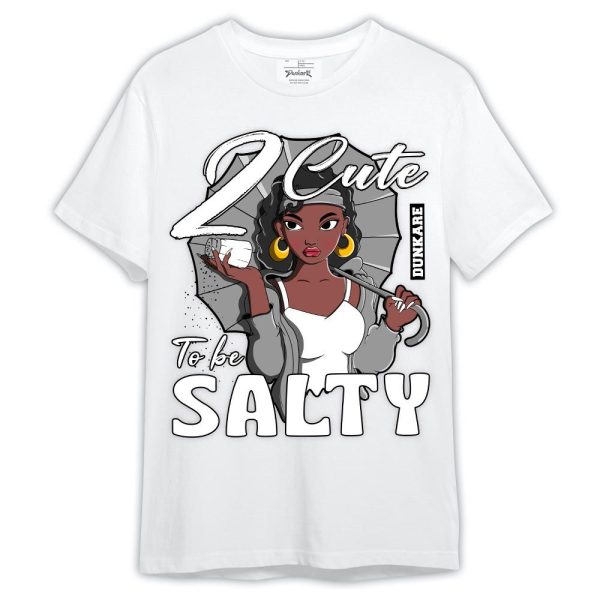 Black Wolf Grey 12s Shirt, 2 Cute To Be Salty Shirt Outfit Matching Jordan Shirt Jezsport.com