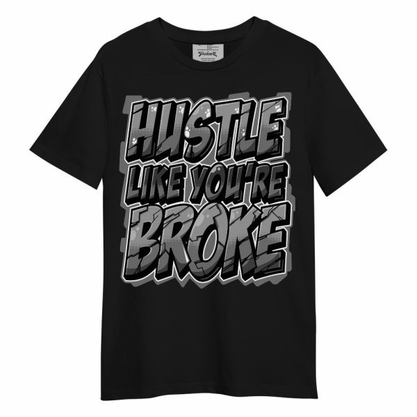 Black Wolf Grey 12s Shirt - Hustles Like Broke Unisex Shirt Matching Jordan Shirt Jezsport.com