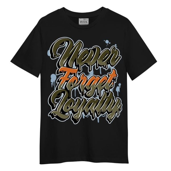 Olive 5s Shirt - Never Forget Loyalties Graphic Shirt Unisex Jezsport.com