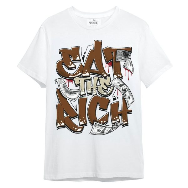 Archaeo Brown 5s Shirt, Eat The Rich Graffiti Unisex Shirt Matching Jordan Shirt Jezsport.com