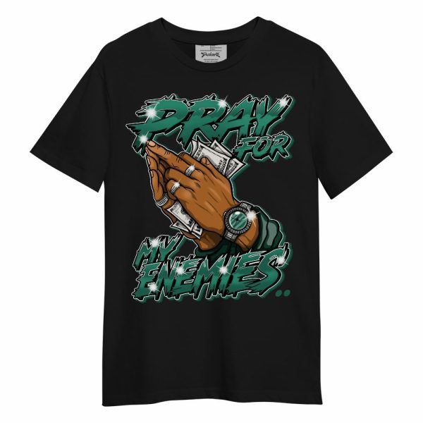 Oxidized Green 4s Shirt - Prayed For Enemies Graphic Unisex Shirt Matching Jordan Shirt Jezsport.com