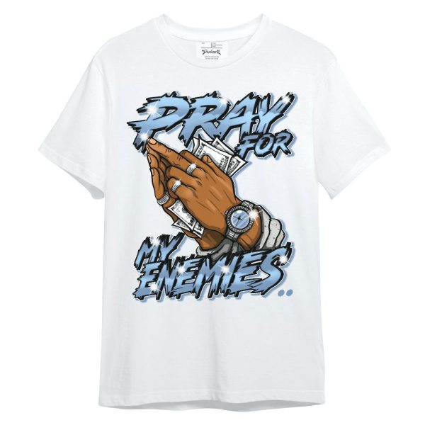 University Blue 4s Shirt - Prayed For Enemies Graphic Unisex Shirt Matching Jordan Shirt Jezsport.com