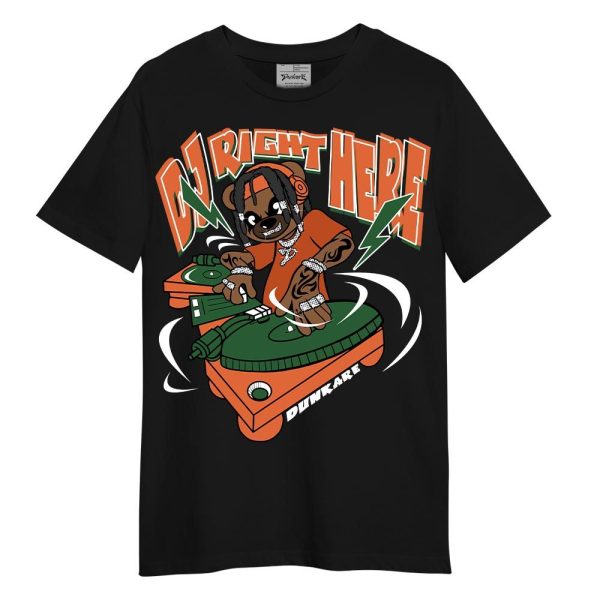 Low Miami 5s Shirt - DJ Right Here Bear Shirt Unisex Matching Jordan Shirt Jezsport.com