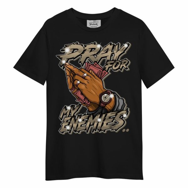 Olive 9s Shirt - Prayed For Enemies Graphic Unisex Shirt Jezsport.com