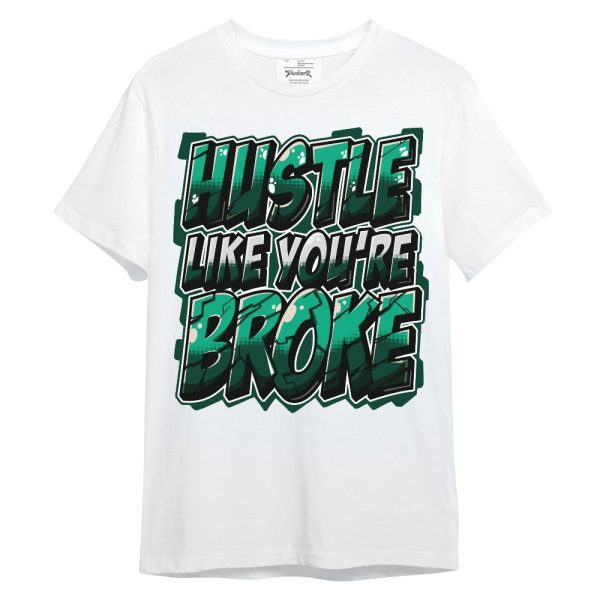 Oxidized Green 4s Shirt - Hustles Like Broke Unisex Shirt Matching Jordan Shirt Jezsport.com