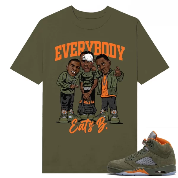 Jordan 5 Olive Shirt Everybody Eats B Sneaker Shirt To Match Sneaker Color Military Green, Matching Jordan Shirt Jezsport.com