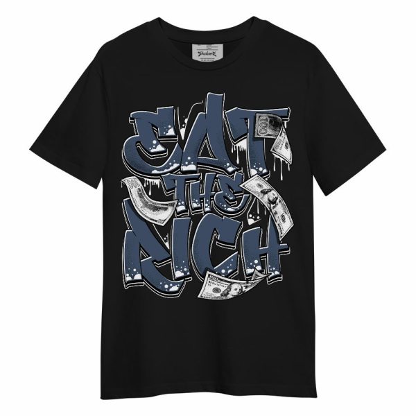 Low Diffused Blue 11s Shirt, Eat The Rich Graffiti Unisex Shirt Matching Jordan Shirt Jezsport.com