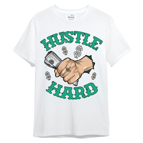 Oxidized Green 4s Shirt - Hustles Hard! Unisex Shirt Matching Jordan Shirt Jezsport.com