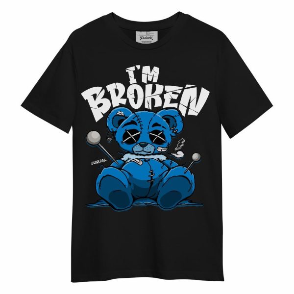 Industrial Blue 4s Shirt, I'm Broken Bear Military Blue 4s Unisex Shirt Matching Jordan Shirt Jezsport.com