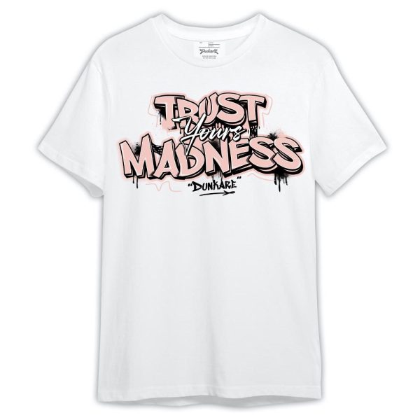 Low Legend Pink 11s Shirt, Trust Your Madness Shirt Outfit Matching Jordan Shirt Jezsport.com