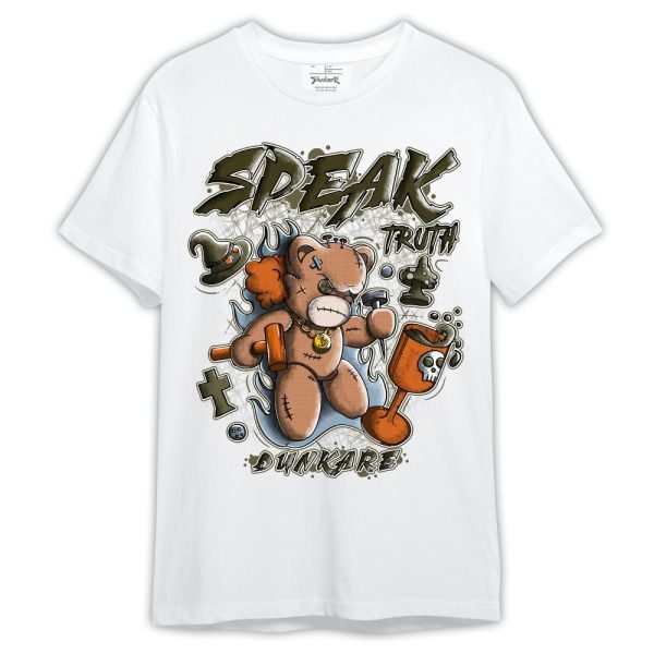 Olive 5s Shirt, Speak Truth Bear Shirt Outfit 1505 LGH Matching Jordan Shirt Jezsport.com