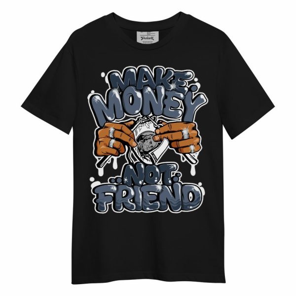 Low Diffused Blue 11s Shirt - Make Money Not Friend Graphic Unisex Shirt Matching Jordan Shirt Jezsport.com