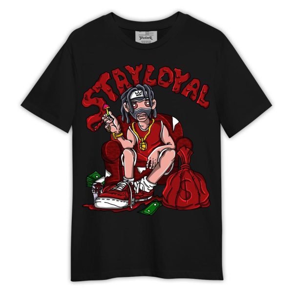 Red Taxi 12s Shirt, Stay Loyal Shirt Outfit 1305 TCD Matching Jordan Shirt Jezsport.com