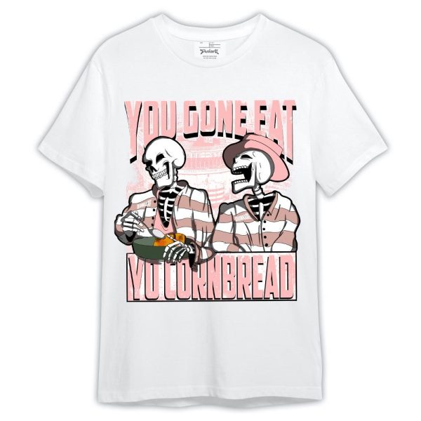 Low Legend Pink 11s Shirt, You Gone Eat Yo Cornbread Shirt Outfit Matching Jordan Shirt Jezsport.com