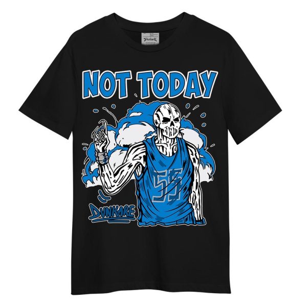 Industrial Blue 4s Shirt - Not Today Skeleton Shirt Unisex Matching Jordan Shirt Jezsport.com