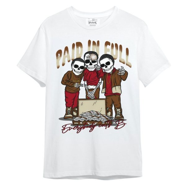 Archaeo Brown 5s Shirt, Everybody Paid In Full Unisex Shirt Matching Jordan Shirt Jezsport.com