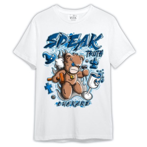 Industrial Blue 4s Shirt, Speak Truth Bear Shirt Outfit 4 Military Blue 1505 LGH Matching Jordan Shirt Jezsport.com