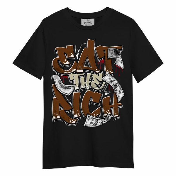 Archaeo Brown 5s Shirt, Eat The Rich Graffiti Unisex Shirt Matching Jordan Shirt Jezsport.com