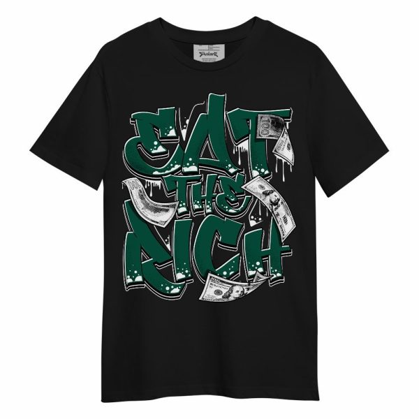 Oxidized Green 4s Shirt, Eat The Rich Graffiti Unisex Shirt Matching Jordan Shirt Jezsport.com