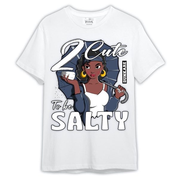 Low Diffused Blue 11s Shirt, 2 Cute To Be Salty Shirt Outfit Matching Jordan Shirt Jezsport.com