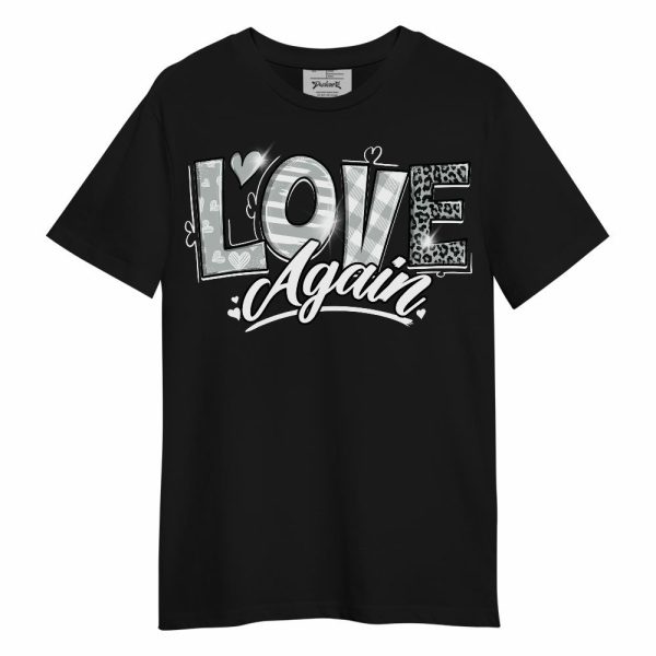 Black Wolf Grey 12s Shirt, Love Again Graphic Unisex Shirt Matching Jordan Shirt Jezsport.com